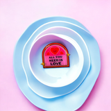 All You Need Is Love Badge