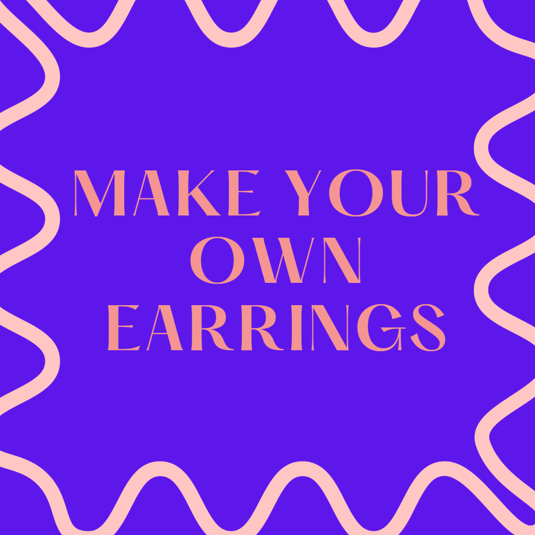 Make Your Own Earrings