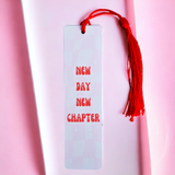 Red 'New Day New Chapter' Bookmark